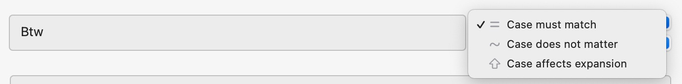 Screenshot of Typinator on macOS showing abbreviation settings for “Btw” with options “Case must match,” “Case does not matter,” and “Case affects expansion” — illustrating how to control case sensitivity in Typinator for users in Austria and Germany.