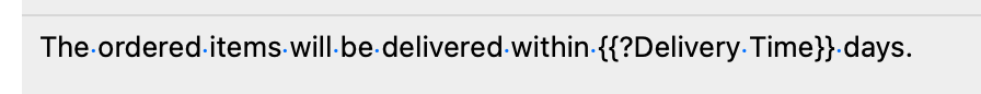 Typinator snippet example on macOS showing a placeholder variable {{?Delivery Time}} in the sentence ‘The ordered items will be delivered within X days’ — demonstrates how to use input fields for dynamic text expansions.